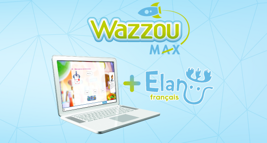 Wazzou MAX + Elan Français