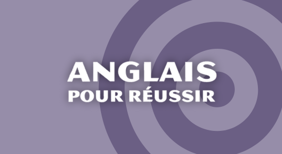 Anglais pour réussir