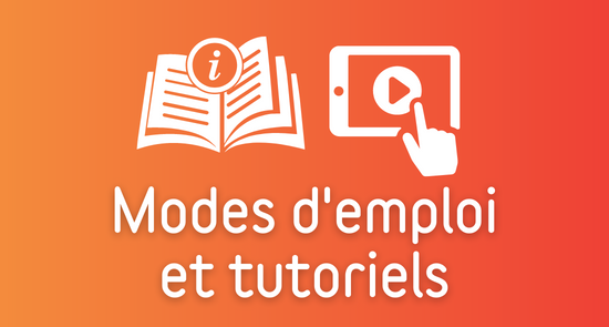 Modes d'emploi et tutoriels