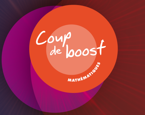 Coup de boost mathématiques - Exercices d'entraînement