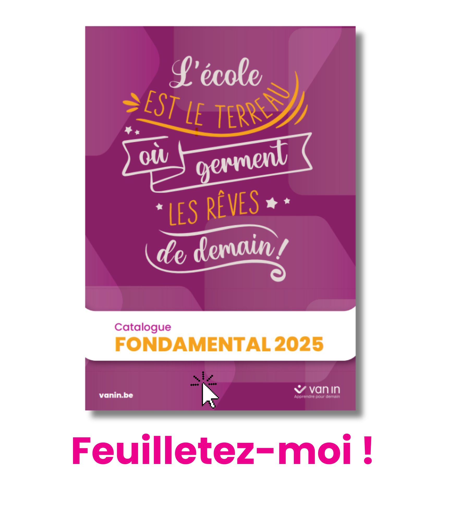 Feuilletez le catalogue fondamental 2025